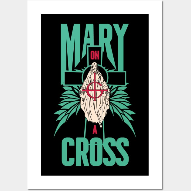 mary on a cross Wall Art by Citrus.rock